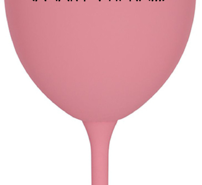 JSEM KRÁSNÁ A SEXY! (A TAKY VTIPNÁ...) - růžová sklenice na víno 350 ml